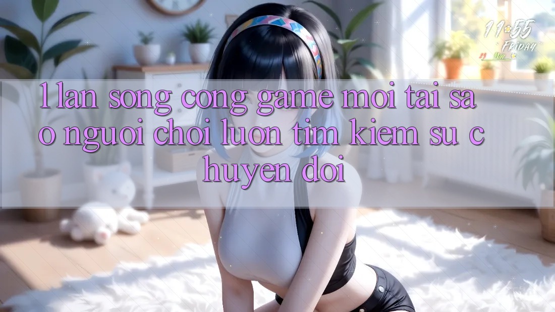 1. Làn Sóng Cổng Game Mới: Tại Sao Người Chơi Luôn Tìm Kiếm Sự Chuyển đổi?