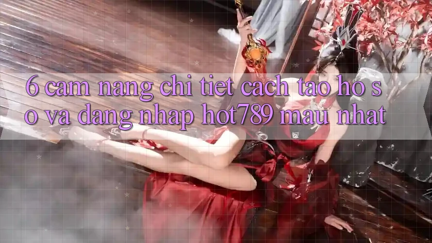 6. Cẩm nang Chi Tiết Cách Tạo hồ sơ Và Đăng Nhập hot789 Mau Nhất 6. Cẩm nang Chi Tiết Cách Tạo hồ sơ Và Đăng Nhập hot789 Mau Nhất
