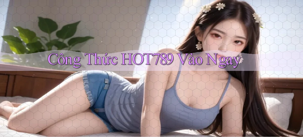 công thức hot789 vào ngay