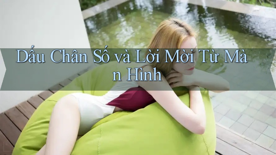 Dấu Chân Số và Lời Mời Từ Màn Hình