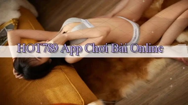 hot789 app chơi bài online