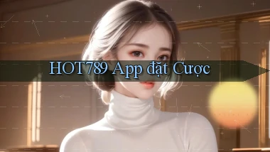 hot789 app đặt cược