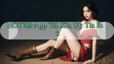 hot789 app tài xỉu uy tín ios