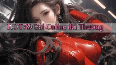 hot789 bài online đổi thưởng