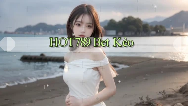 hot789 bet kèo