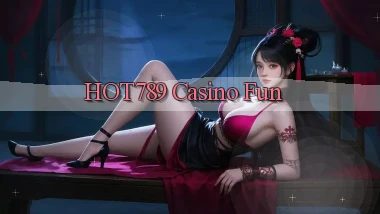 hot789 casino fun
