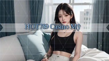hot789 casino mỹ