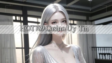hot789 casino uy tín