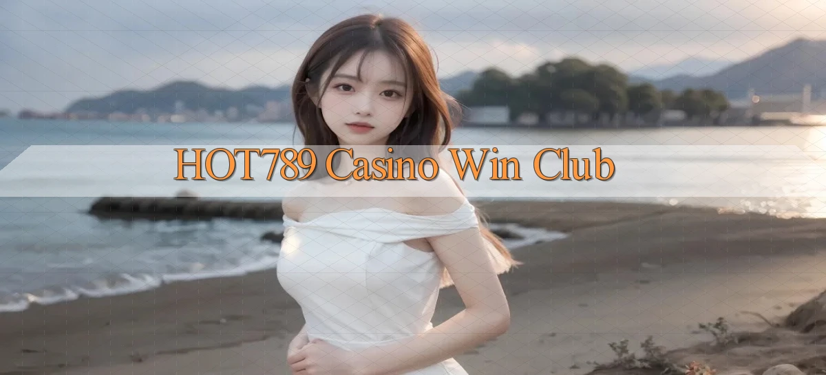 hot789 casino win club
