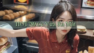 hot789 cc vừa ra mắt