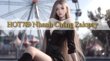 hot789 nhanh chóng zalopay