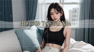 hot789  top tài xỉu