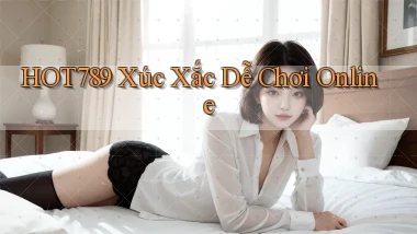hot789  xúc xắc dễ chơi online