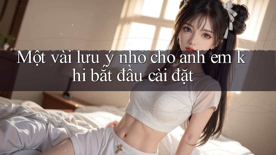 Một vài lưu ý nhỏ cho anh em khi bắt đầu cài đặt Một vài lưu ý nhỏ cho anh em khi bắt đầu cài đặt