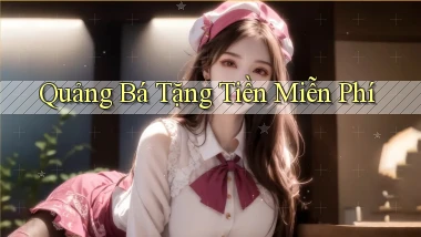 Quảng bá Tặng tiền miễn phí