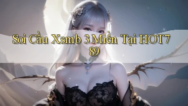soi cầu xsmb 3 miền tại hot789