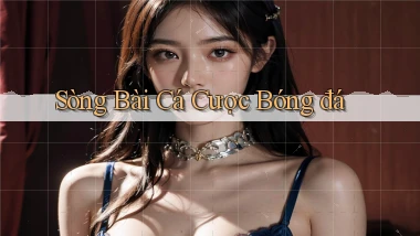 sòng bài Cá cược bóng đá