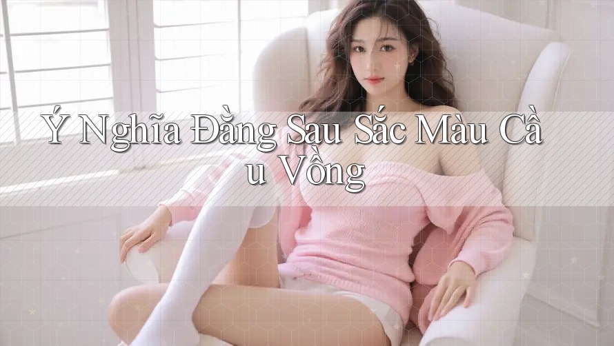 Ý Nghĩa Đằng Sau Sắc Màu Cầu Vồng Ý Nghĩa Đằng Sau Sắc Màu Cầu Vồng